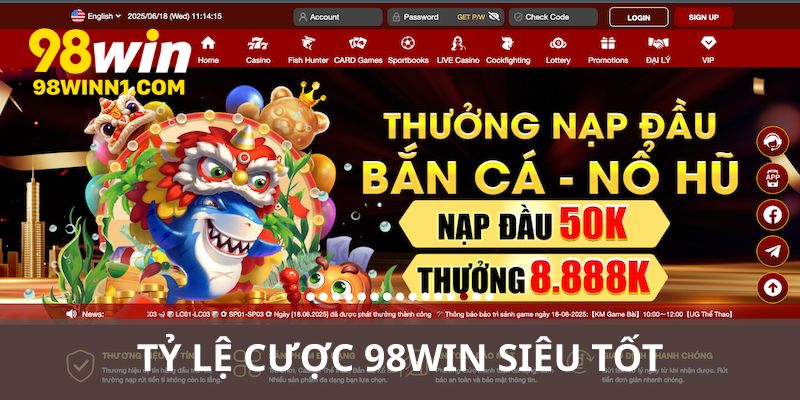 Tỷ lệ cược 98win được đánh giá cao