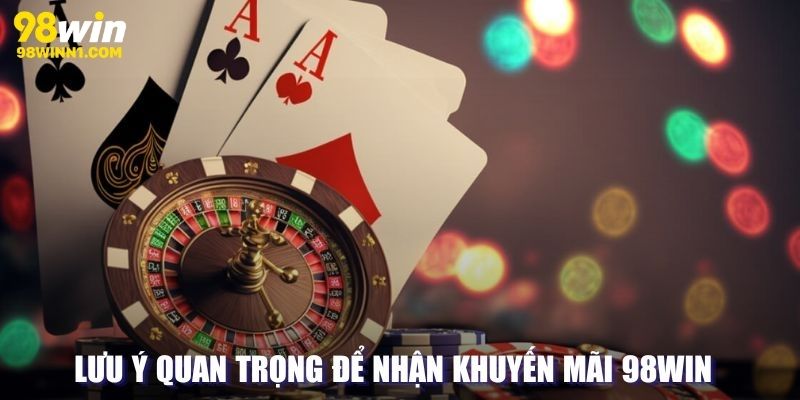 Điều kiện rút tiền từ khuyến mãi 98win