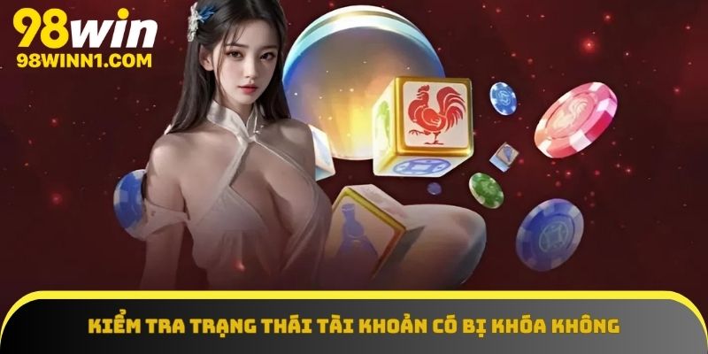 Thành viên cũng cần check lại tình trạng tài khoản của mình